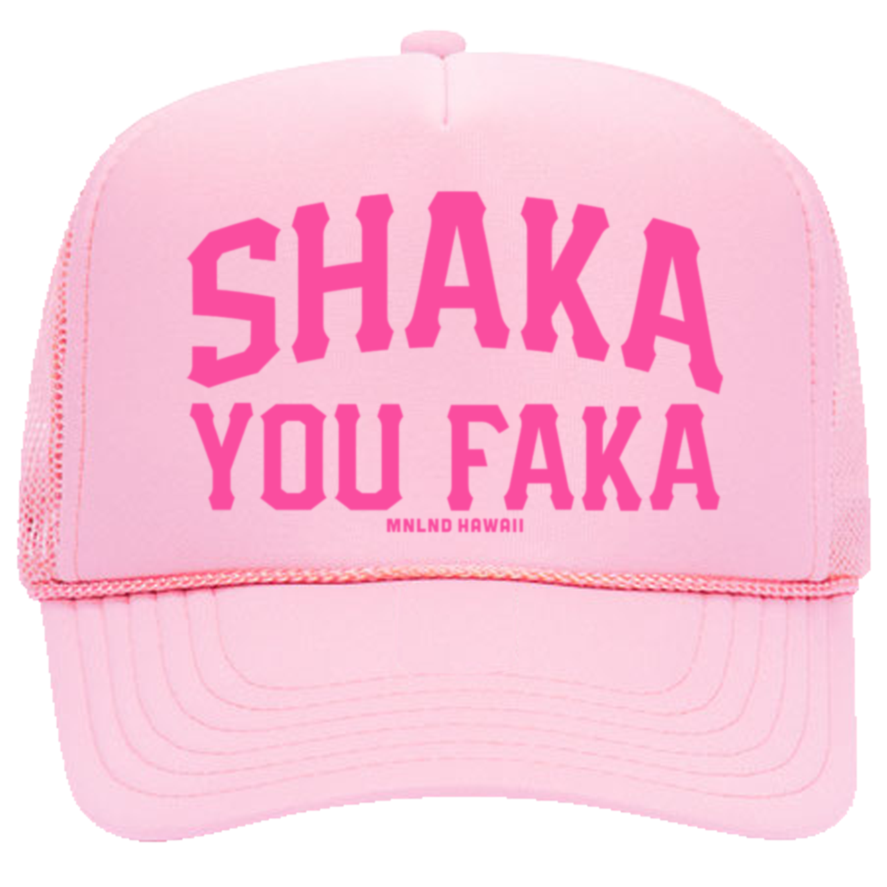 Shaka You Faka - Trucker Hat