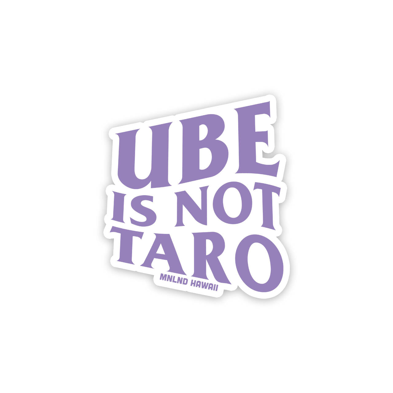 Ube is not Taro - 3 inch decal