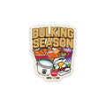Bulking Season - 3 inch sticker
