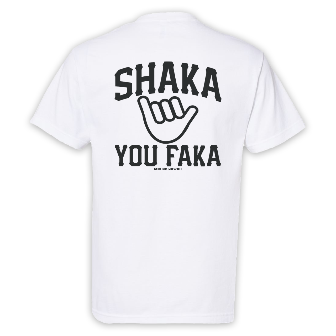 Shaka You Faka - White