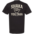 Shaka You Faka - Black