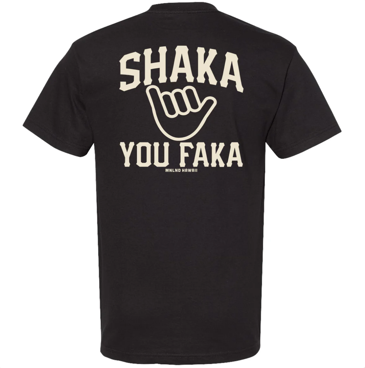 Shaka You Faka - Black