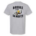 Broke Da Mouth